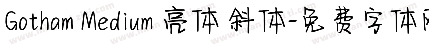Gotham Medium 亮体 斜体字体转换